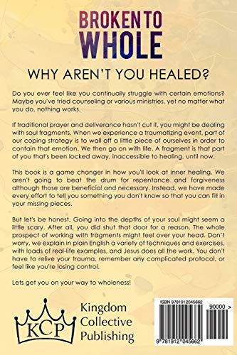 Broken To Whole: Inner Healing for the Fragmented Soul
