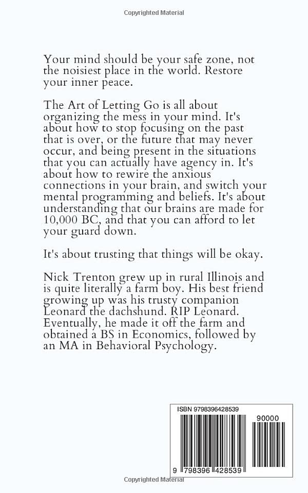 The Art of Letting Go: Stop Overthinking, Stop Negative Spirals, and Find Emotional Freedom (The Path to Calm)