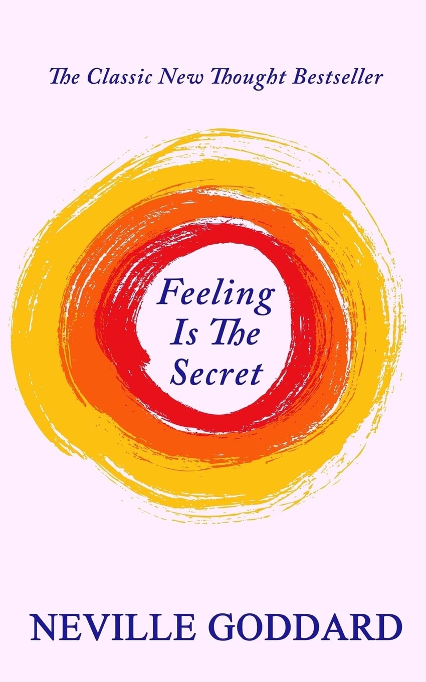 Feeling Is The Secret