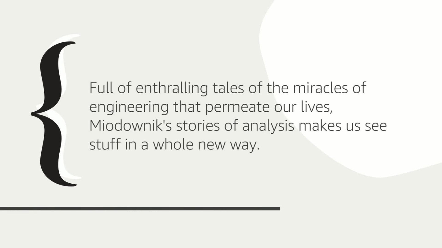 Stuff Matters: Exploring the Marvelous Materials That Shape Our Man-Made World