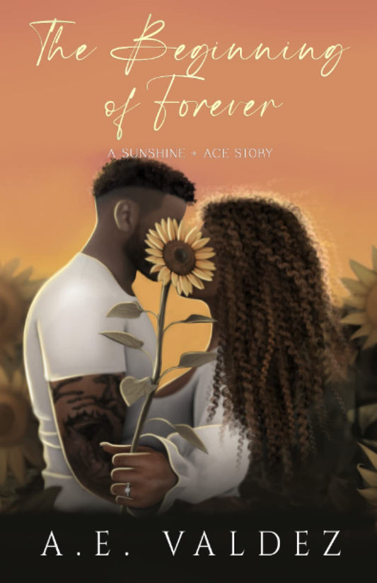 The Beginning of Forever: A Sunshine + Ace Story (Rise & Fall Series)