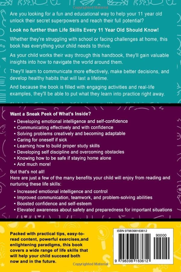 Life Skills Every 11 Year Old Should Know: An Essential Book For Tween Boys and Girls To Unlock Their Secret Superpowers and Be Successful, Healthy, and Happy (Life Skills Every Kid Should Know)