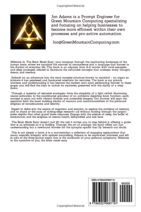 The Brain Made Easy: An Easy To Read Guide On The Function Of The Human Brain