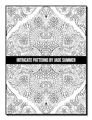 Intricate Patterns: An Adult Coloring Book with 50 Detailed Pattern Designs for Relaxation and Stress Relief (Intricate Coloring Books)