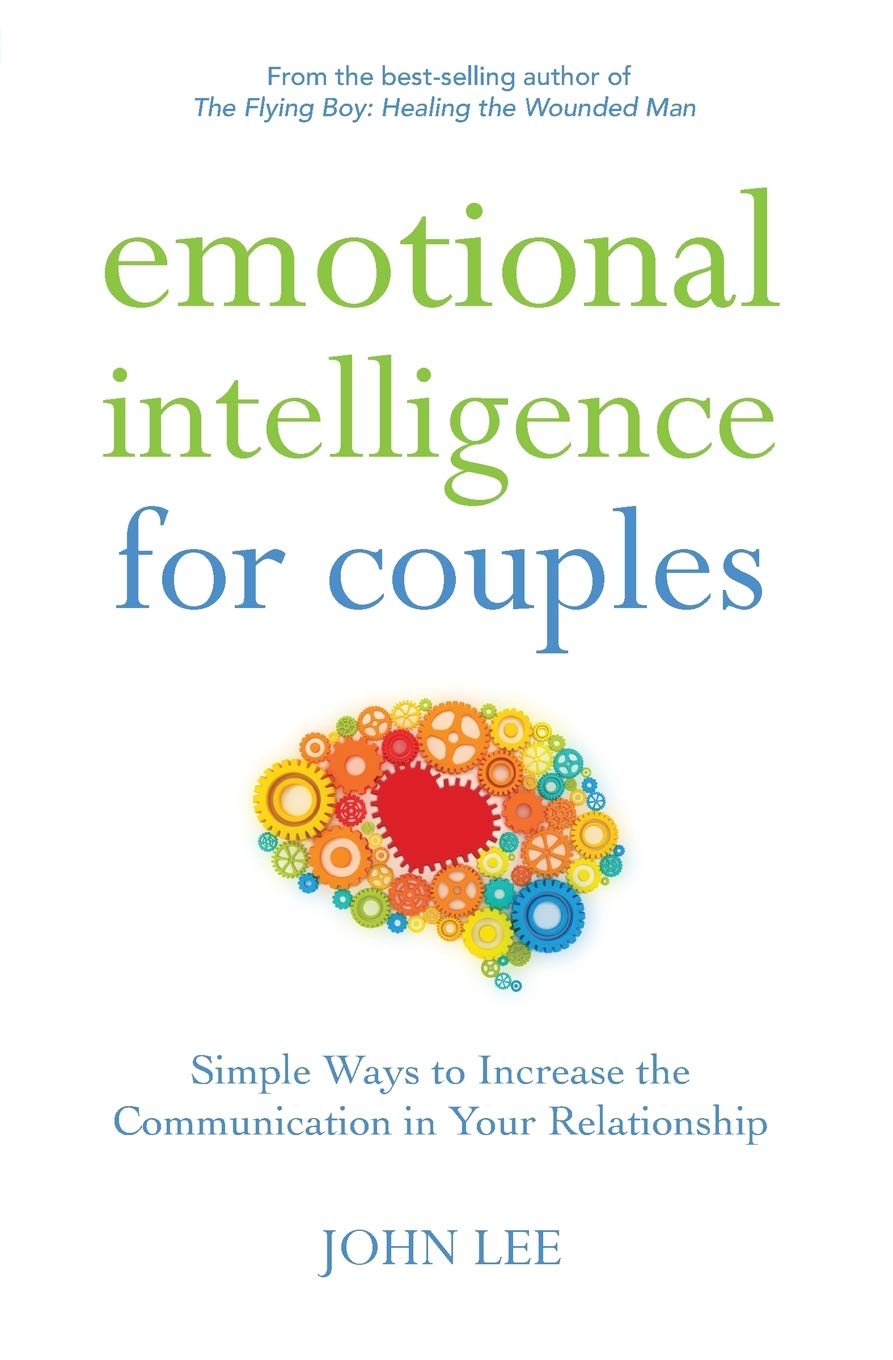 Emotional Intelligence for Couples: Simple Ways to Increase the Communication in Your Relationship