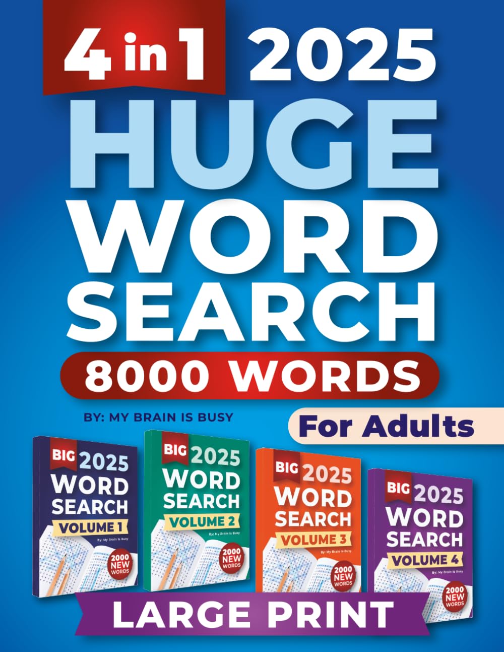 4 in 1 HUGE Word Search Books for Adults: Large Print Word Find Puzzles for Seniors with 8000 Words