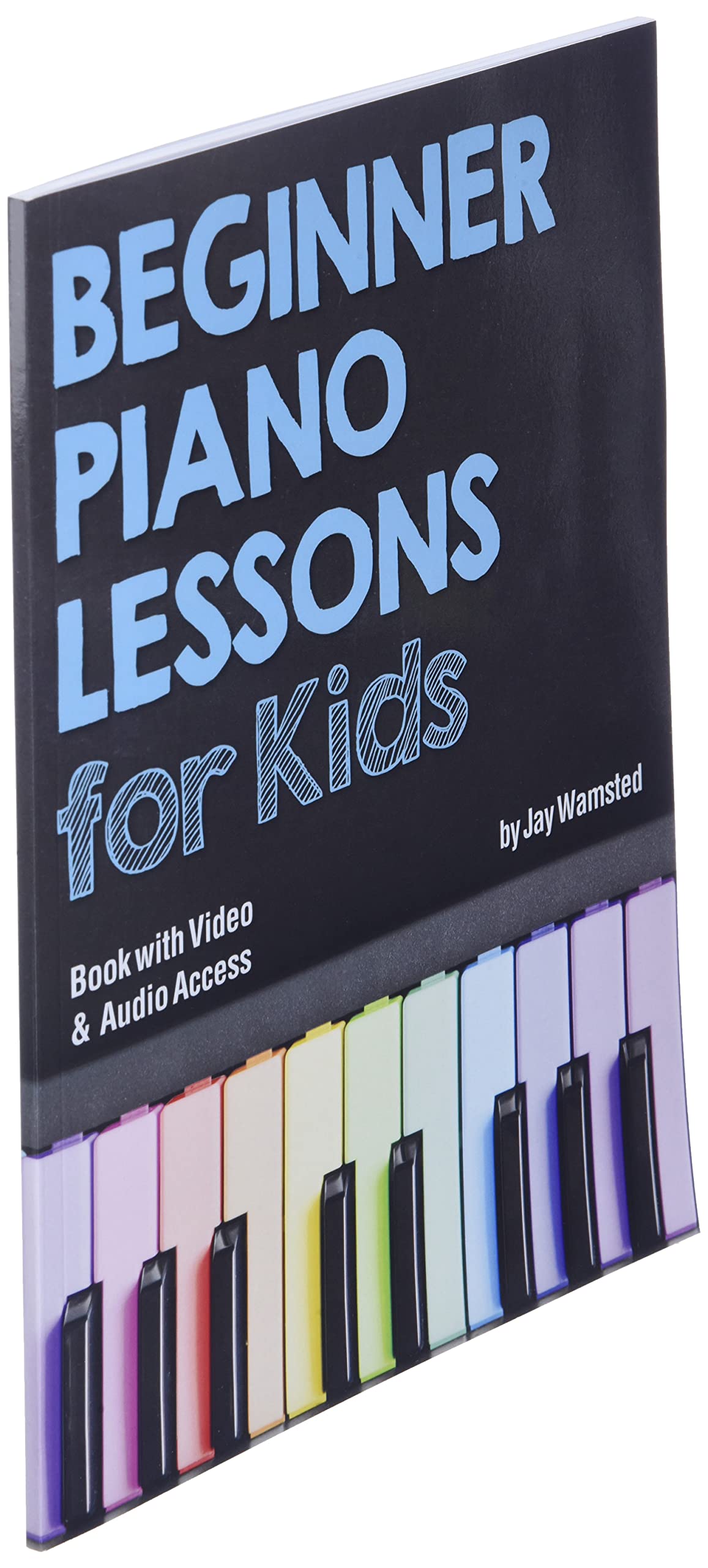 Beginner Piano Lessons for Kids Book: with Online Video & Audio Access
