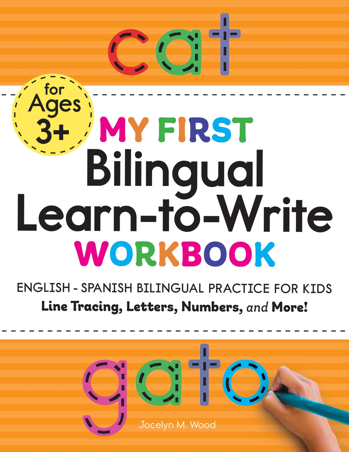 My First Bilingual Learn-to-Write Workbook: English-Spanish Bilingual Practice for Kids: Line Tracing, Letters, Numbers, and More! (My First Preschool Skills Workbooks)