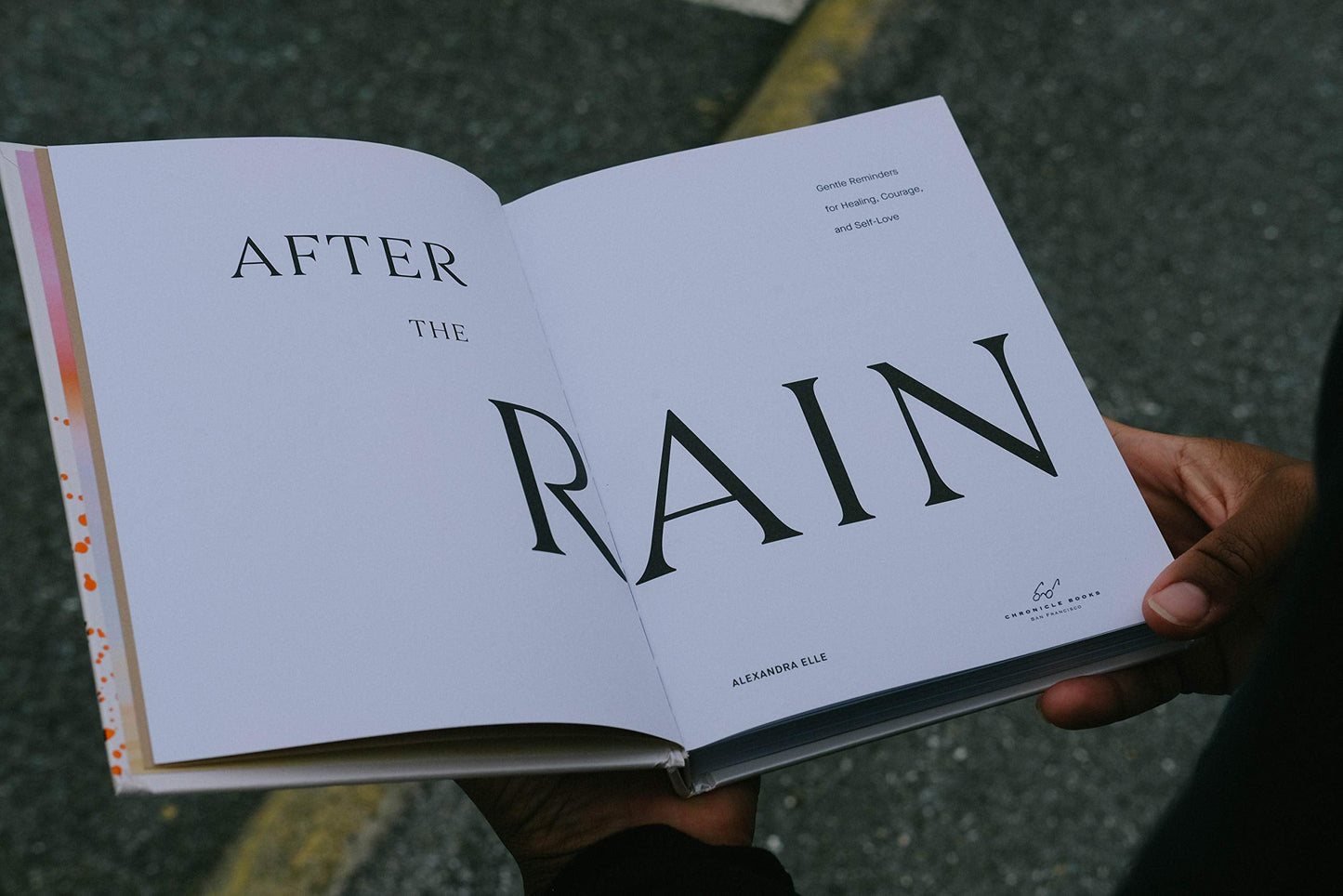 After the Rain: Gentle Reminders for Healing, Courage, and Self-Love