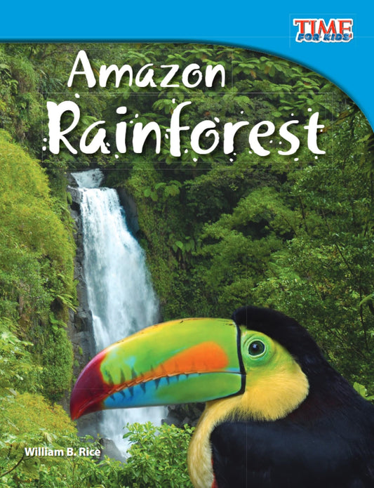 Amazon Rainforest (TIME FOR KIDS Educational Reader for 3rd Grade students, Kids age 6-10 ) (TIME FOR KIDS® Nonfiction Readers)
