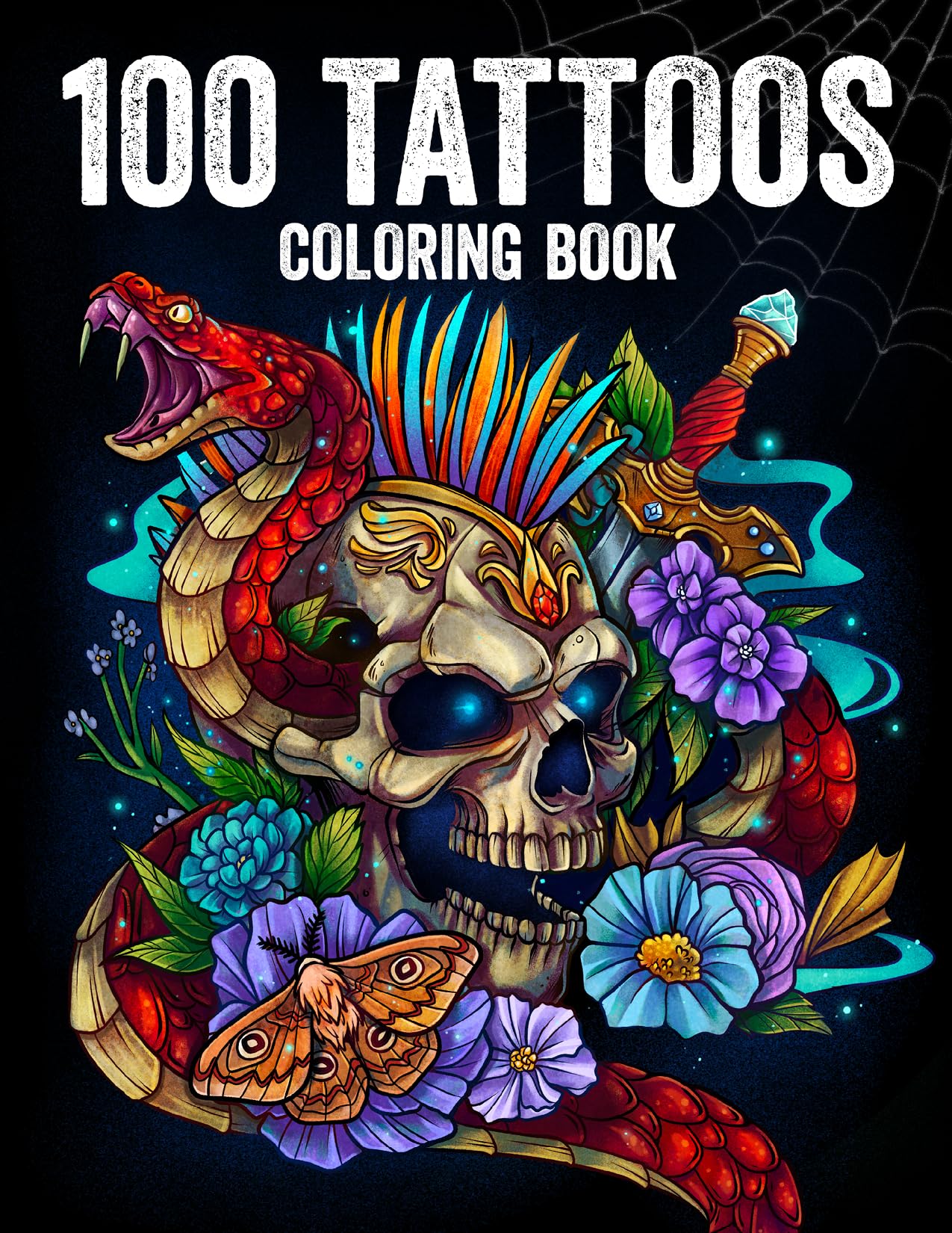 100 Tattoos: Tattoo Coloring Book for Adults with Incredible Designs of Animals, Flowers, Fantasy, Skulls, and More!