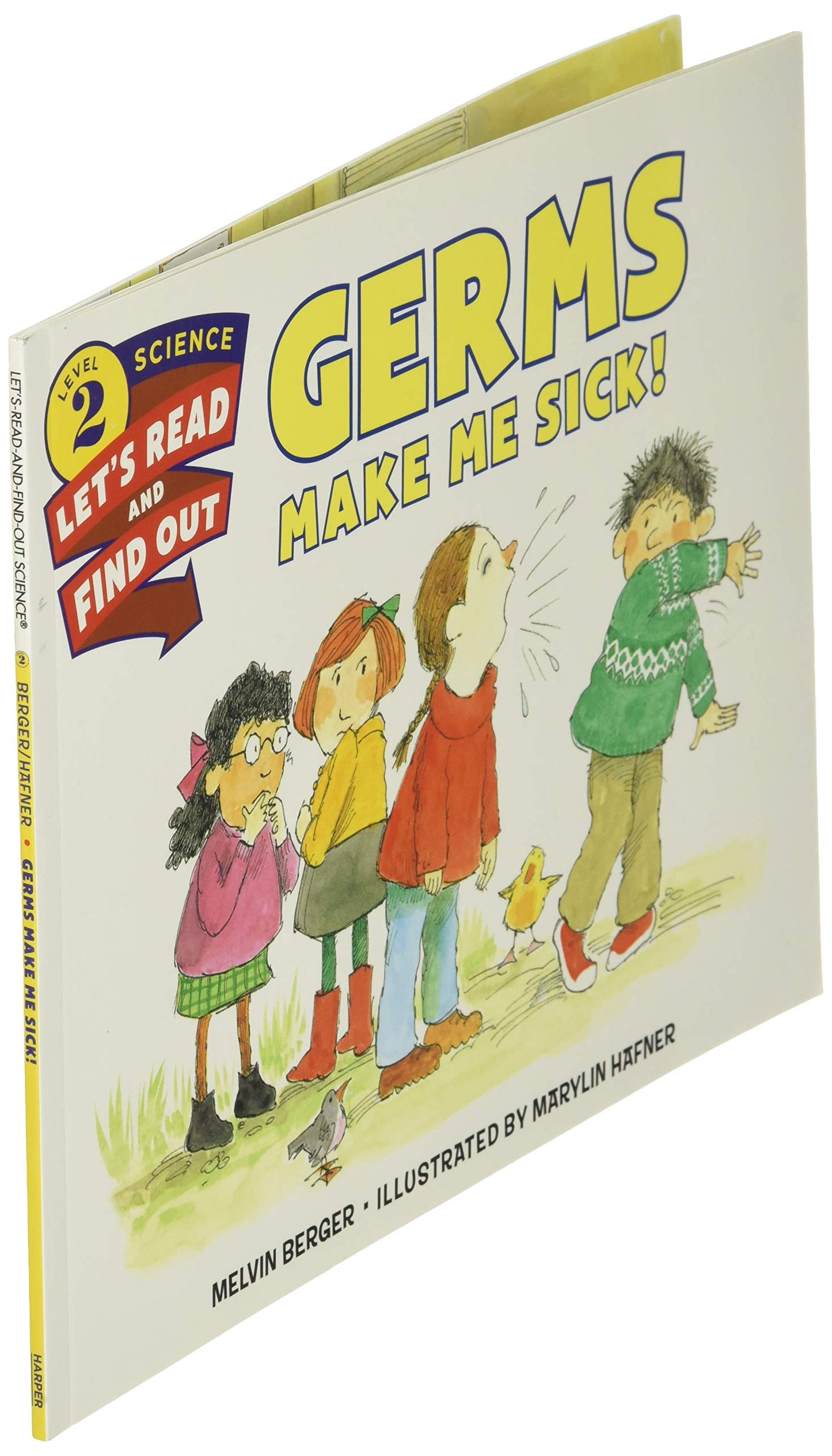 Germs Make Me Sick! (Let's-Read-and-Find-Out Science 2)
