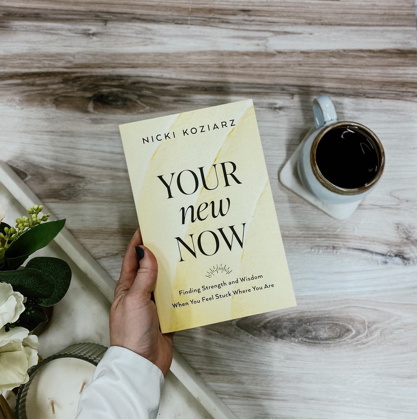 Your New Now: Finding Strength and Wisdom When You Feel Stuck Where You Are